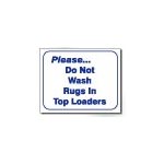 NO RUGS IN TOPLOADER SIGN