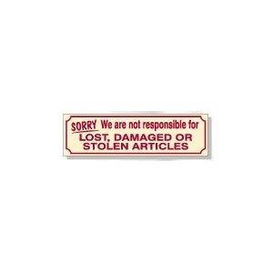 SIGN-SORRY, NOT RESPONSIBLE--ENGLISH